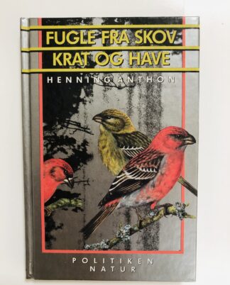 "Fugle fra skov krat og have"
