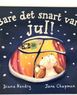 "Bare det snart var jul"