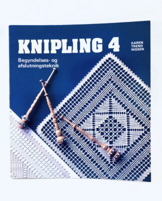 "Knipling 4 – Begyndelses- og afslutningsteknik"
