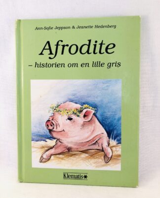 "Afrodite -historien om en lille gris"