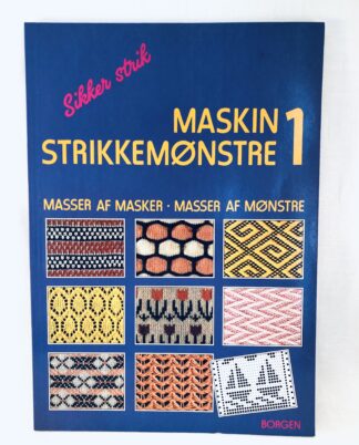"Maskinstrikkemønstre 1 – Sikker Strik"