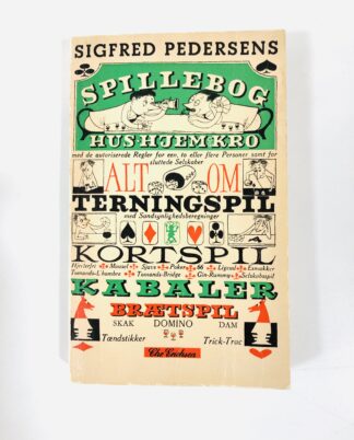 Sigfred Pedersens Spillebog – Hus, Hjem & Kro.