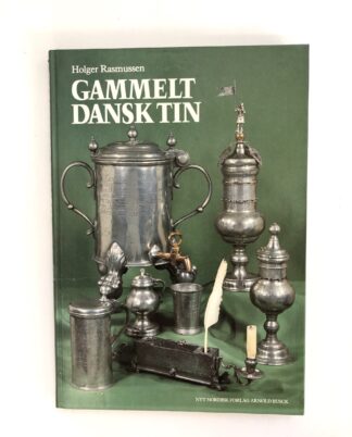 "Gammelt Dansk Tin"