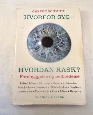 "Hvorfor syg – hvordan rask?"