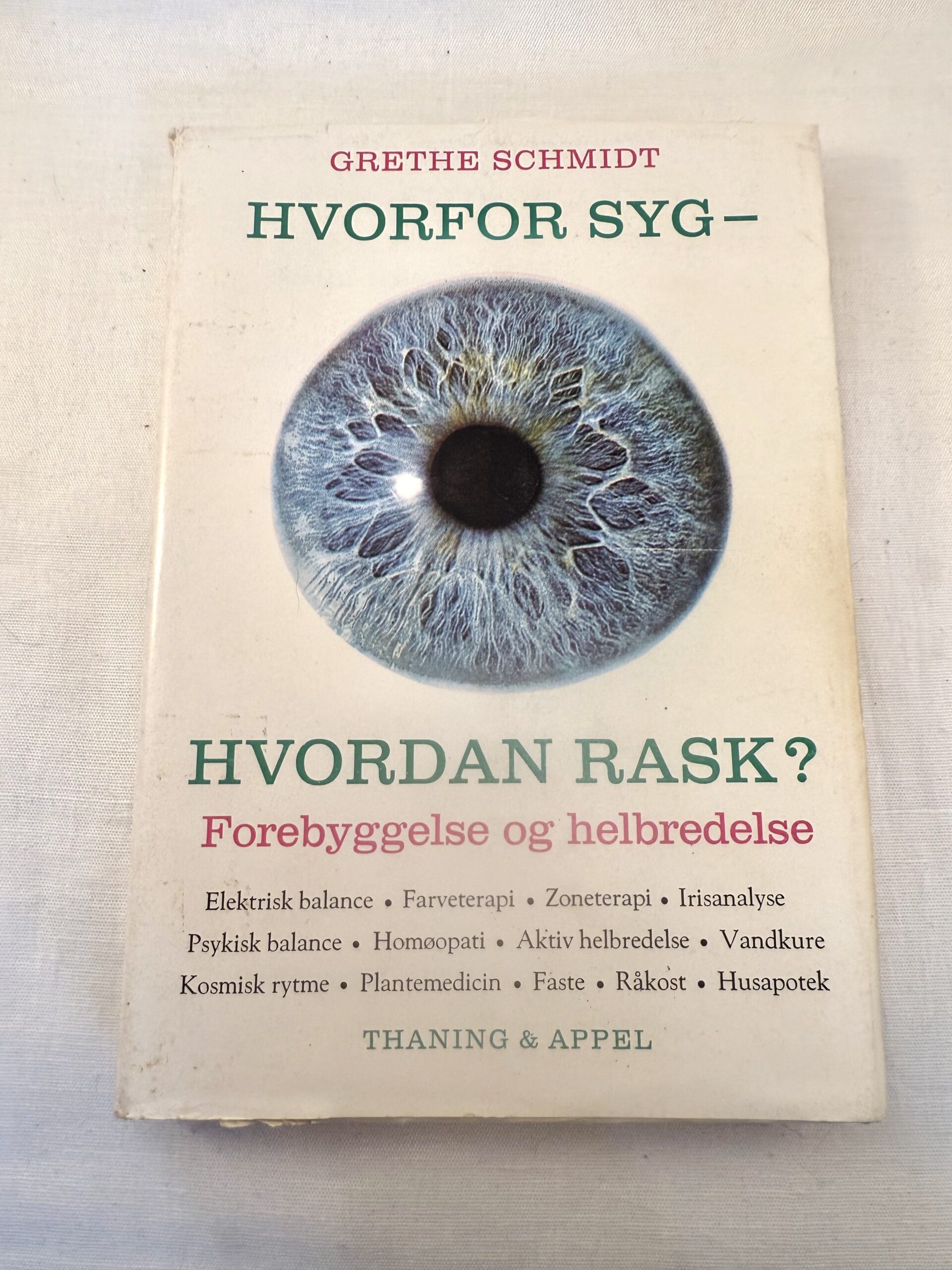 "Hvorfor syg – hvordan rask?"