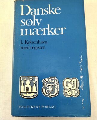 "Danske sølvmærker" – 1. København med register.