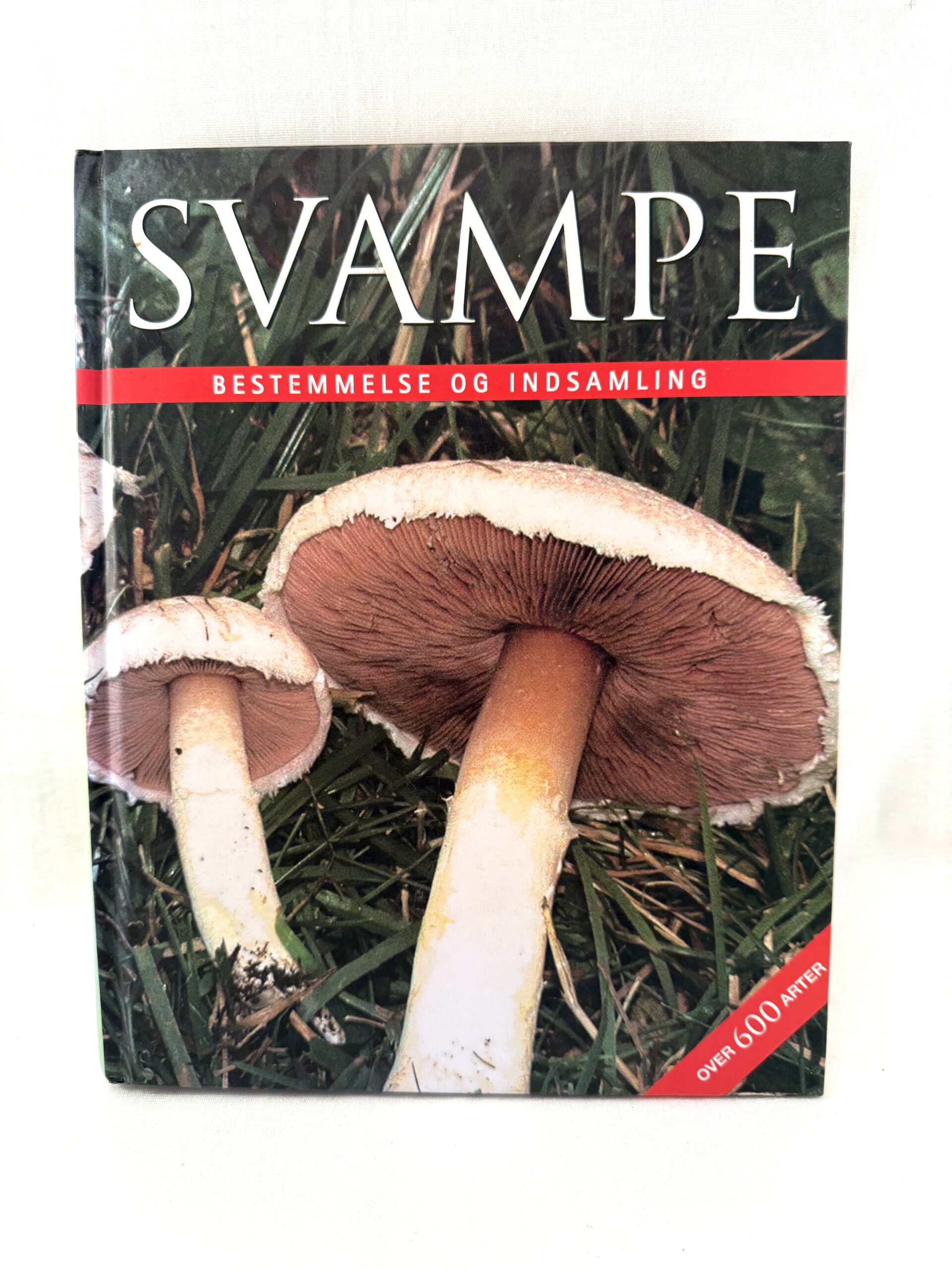 "Svampe" – Bestemmelse og indsamling.