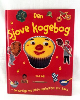 "Den sjove kogebog – 50 hurtige og lette opskrifter for børn"