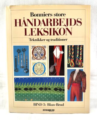 "Bonnier’s store Håndarbejdsleksikon" - 3.