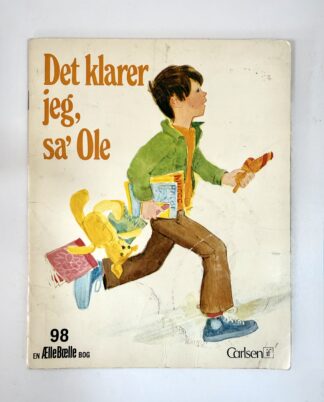 Ælle Bælle “Det klarer jeg, sa’ Ole”
