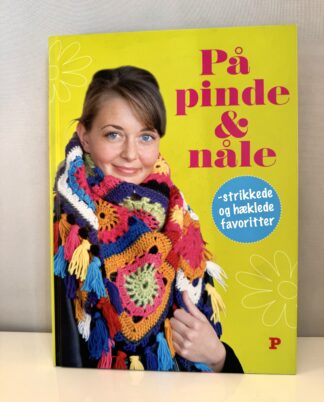 "På pinde & nåle" – strikkede og hæklede favoritter.